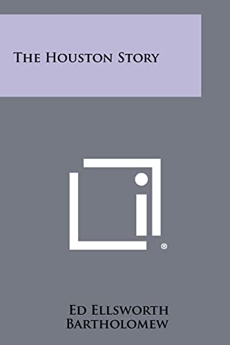 The Houston Story