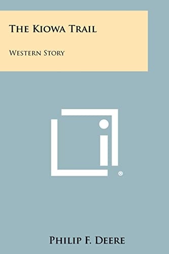The Kiowa Trail Western Story