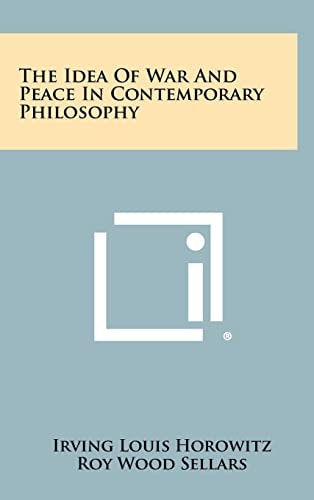 The Idea Of War And Peace In Contemporary Philosophy
