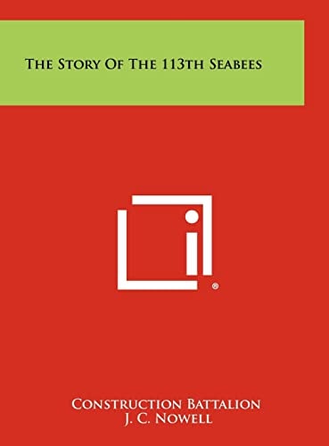 The Story Of The 113th Seabees