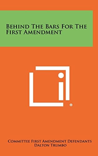 Behind the Bars for the First Amendment