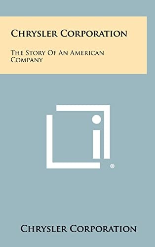 Chrysler Corporation The Story Of An American Company