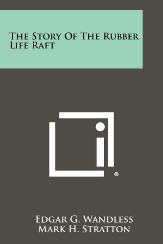 The Story of the Rubber Life Raft