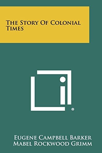 The Story of Colonial Times