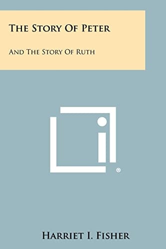 The Story of Peter And the Story of Ruth