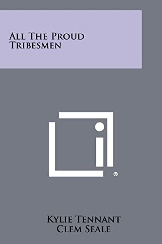 All The Proud Tribesmen