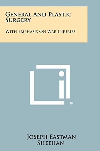 General and Plastic Surgery With Emphasis on War Injuries