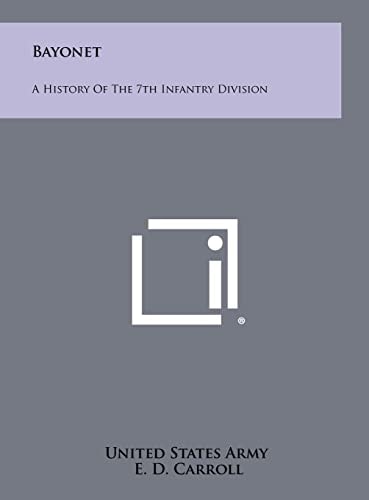 Bayonet A History Of The 7th Infantry Division
