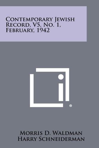 Contemporary Jewish Record, V5, No. 1, February, 1942