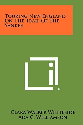 Touring New England On The Trail Of The Yankee