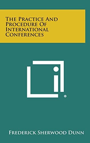 The Practice And Procedure Of International Conferences