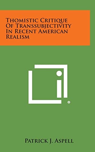 Thomistic Critique of Transsubjectivity in Recent American Realism
