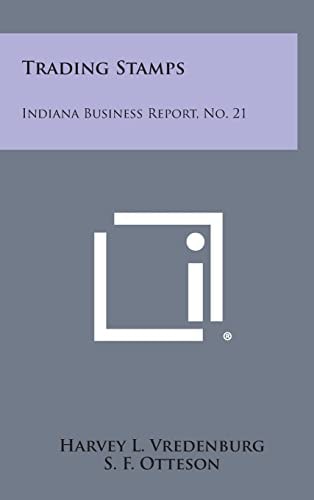 Trading Stamps Indiana Business Report, No. 21