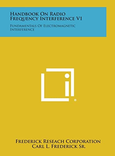 Handbook on Radio Frequency Interference V1 Fundamentals of Electromagnetic Interference