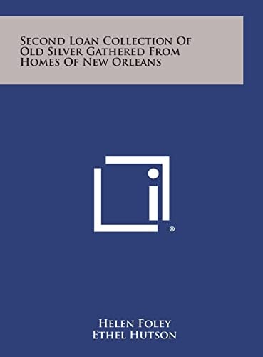 Second Loan Collection of Old Silver Gathered from Homes of New Orleans