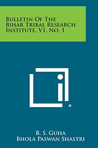 Bulletin of the Bihar Tribal Research Institute, V1, No. 1