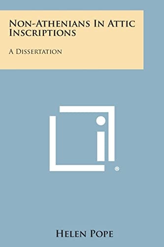 Non-Athenians in Attic Inscriptions A Dissertation