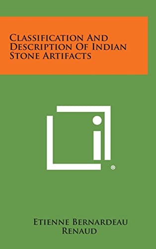 Classification And Description Of Indian Stone Artifacts