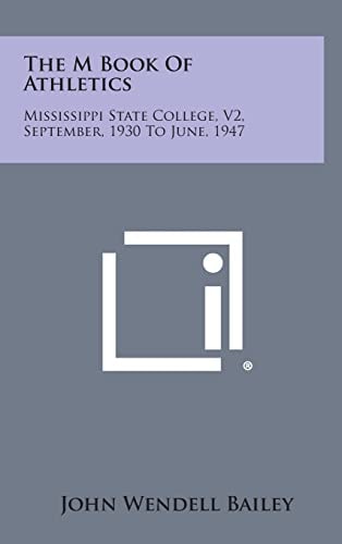 The M Book Of Athletics Mississippi State College, V2, September, 1930 To June, 1947