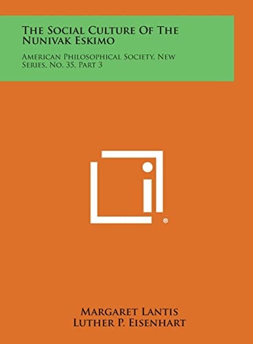 The Social Culture of the Nunivak Eskimo American Philosophical Society, New Series, No. 35, Part 3