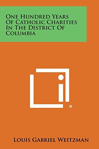 One Hundred Years of Catholic Charities in the District of Columbia