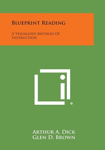 Blueprint Reading A Visualized Method Of Instruction