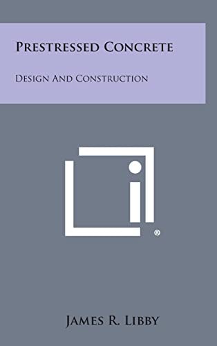 Prestressed Concrete Design and Construction