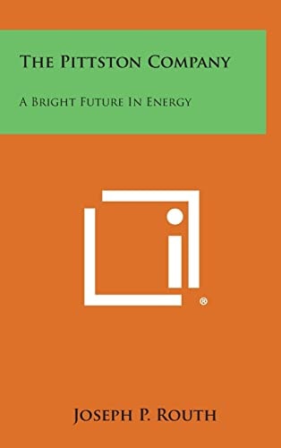 The Pittston Company A Bright Future In Energy