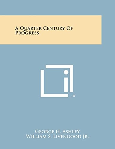 A Quarter Century of Progress