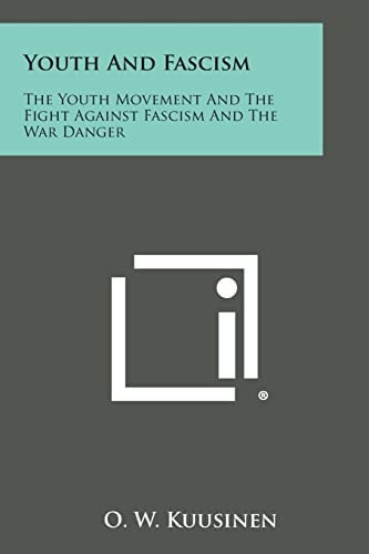 Youth and Fascism The Youth Movement and the Fight Against Fascism and the War Danger