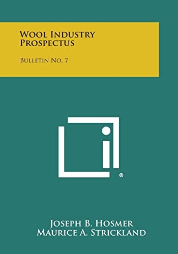 Wool Industry Prospectus Bulletin No. 7