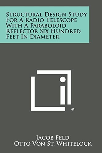 Structural Design Study for a Radio Telescope with a Paraboloid Reflector Six Hundred Feet in Diameter