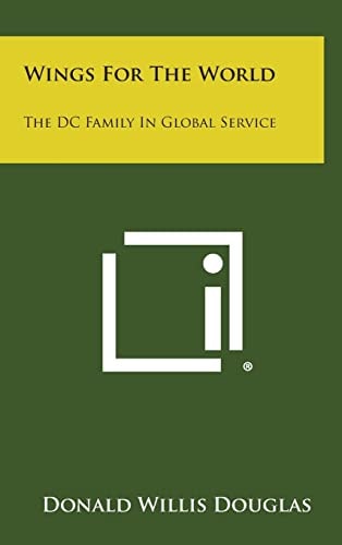 Wings For The World The DC Family In Global Service