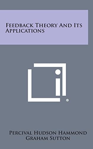 Feedback Theory and Its Applications