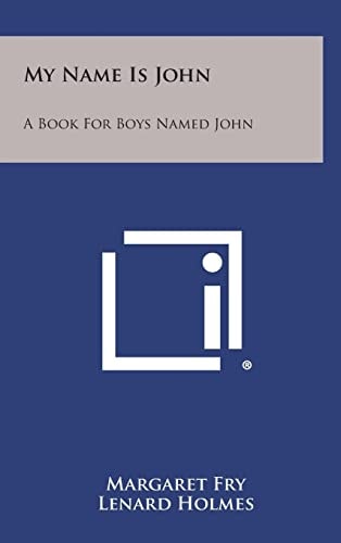 My Name Is John A Book for Boys Named John