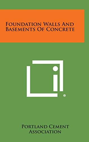 Foundation Walls And Basements Of Concrete