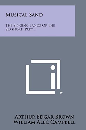 Musical Sand The Singing Sands of the Seashore, Part 1