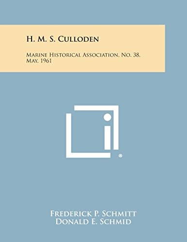 H. M. S. Culloden Marine Historical Association, No. 38, May, 1961