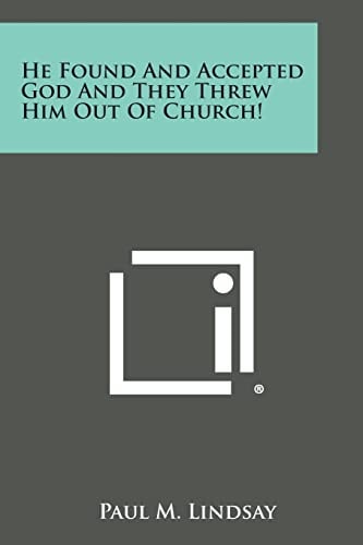 He Found and Accepted God and They Threw Him Out of Church!