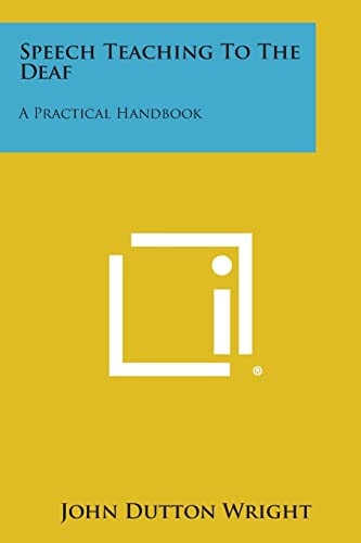 Speech Teaching To The Deaf A Practical Handbook