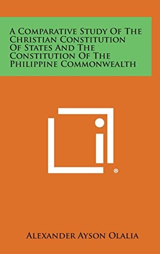A Comparative Study of the Christian Constitution of States and the Constitution of the Philippine Commonwealth