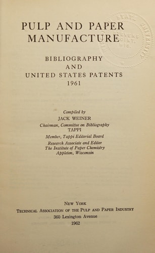 Pulp and Paper Manufacture Bibliography and United States Patents, 1942