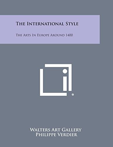 The International Style The Arts in Europe Around 1400