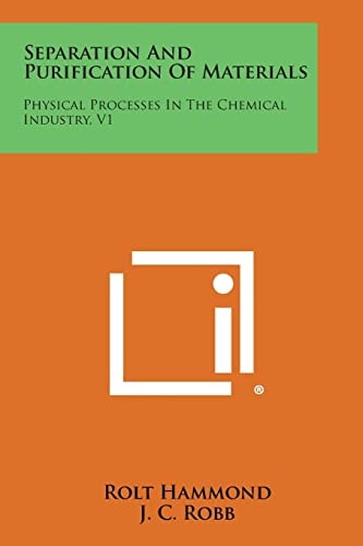 Separation and Purification of Materials Physical Processes in the Chemical Industry, V1