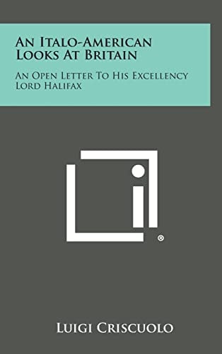 An Italo-American Looks at Britain An Open Letter to His Excellency Lord Halifax