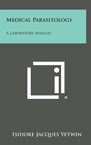 Medical Parasitology A Laboratory Manual
