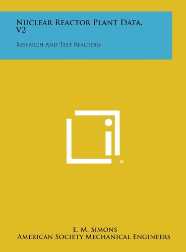 Nuclear Reactor Plant Data, V2 Research and Test Reactors