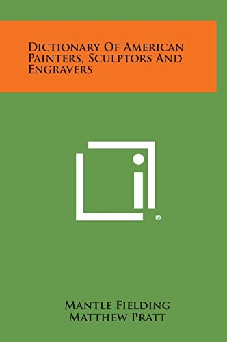 Dictionary Of American Painters, Sculptors And Engravers