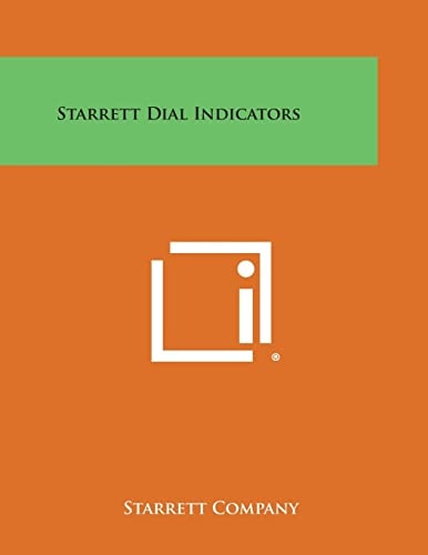 Starrett Dial Indicators