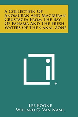 A Collection of Anomuran and MacRuran Crustacea from the Bay of Panama and the Fresh Waters of the Canal Zone